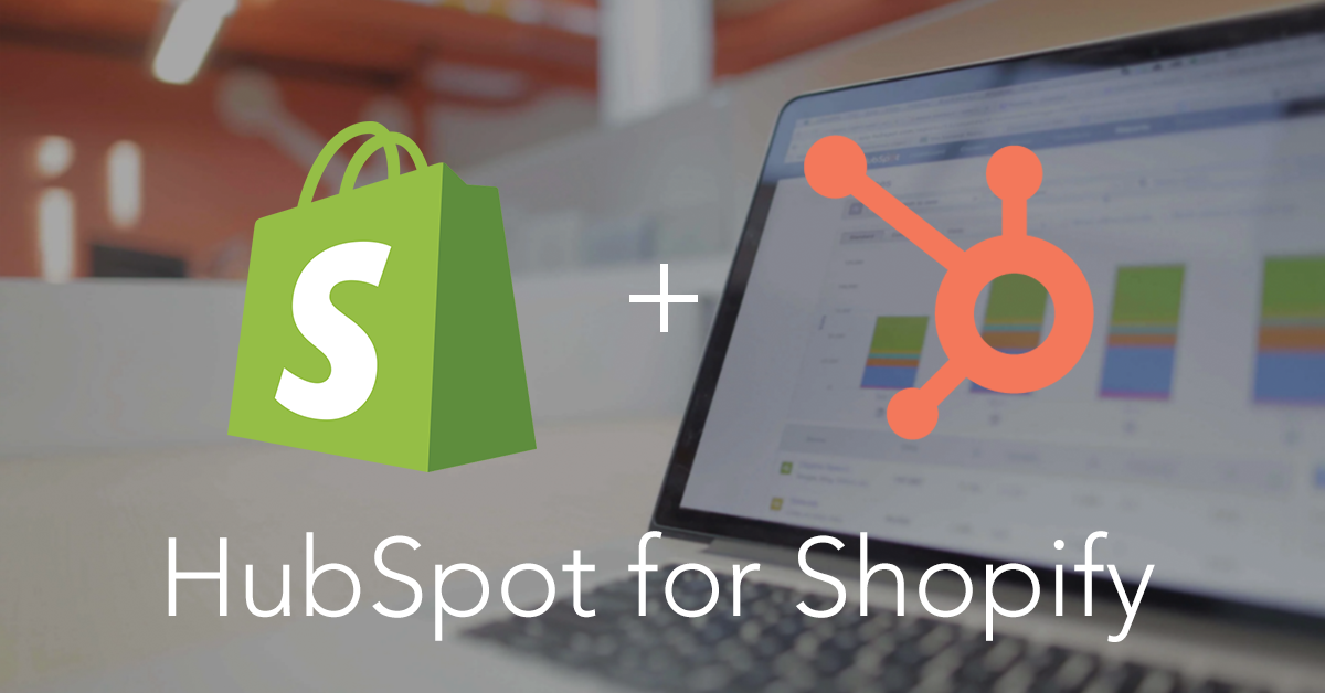 shopify-and-hubspot-logos-overlayed-over-laptop-with-hubspot-dashboard-open